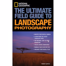 ISBN National Geographic: The Ultimate Field Guide to Landscape Photography, Livre broché, 160 pages
