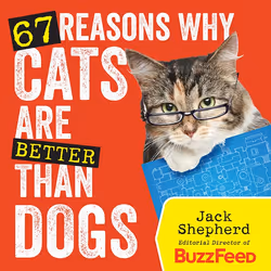 ISBN 67 Reasons Why Cats Are Better Than Dogs, Livre broché, 160 pages