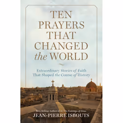 ISBN Ten Prayers That Changed the World, Couverture rigide, 272 pages