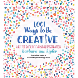 ISBN 1,001 Ways to Be Creative, Couverture rigide, 320 pages