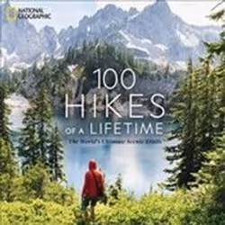 ISBN 100 Hikes of a Lifetime, Voyage, Anglais, Couverture rigide, 398 pages
