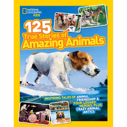 ISBN National Geographic Kids 125 True Stories of Amazing Animals, Anglais, Livre broché, 112 pages