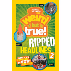 ISBN National Geographic Kids Weird But True!: Ripped from the Headlines 2, Anglais, Livre broché, 176 pages