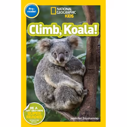 ISBN National Geographic Readers: Climb, Koala!, Anglais, Livre broché, 24 pages
