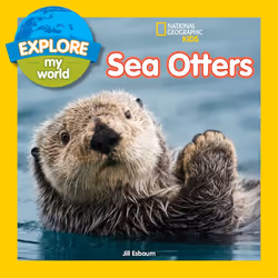 ISBN Explore My World Sea Otters, Anglais, Livre broché, 32 pages