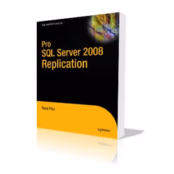 Apress Pro SQL Server 2008 Replication, Logiciel de développement, 936 pages, Sujoy Paul, 22/06/2009, SQL Server 2008