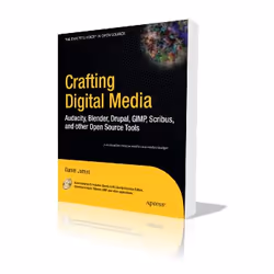 Apress Crafting Digital Media, Logiciel de développement, 450 pages, Daniel James, 04/12/2009, Linux