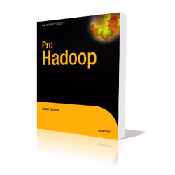 Apress Pro Hadoop, Logiciel de développement, 440 pages, Jason Venner, 22/06/2009, Hadoop
