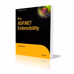 Apress Pro ASP.NET Extensibility, Logiciel de développement, 400 pages, Joerg Krause, 04/04/2009, ASP.NET