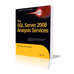 Apress Pro SQL Server 2008 Analysis Services, Logiciel de développement, 480 pages, Philo Janus, Guy Fouche, 15/06/2010