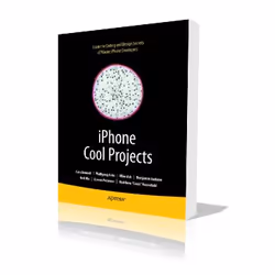 Apress iPhone Cool Projects, Logiciel de développement, 240 pages, Wolfgang Ante, Gary Bennett, Benjamin Jackson, Neil Mix, S ...