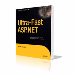 Apress Ultra-fast ASP.NET, Logiciel de développement, 496 pages, Rick Kiessig, 10/11/2009, ASP.NET