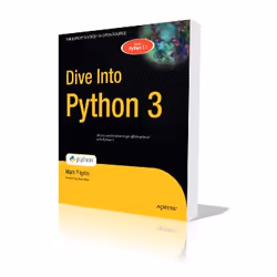 Apress Dive Into Python 3, Logiciel de développement, 412 pages, Mark Pilgrim, 23/10/2009, Python 3