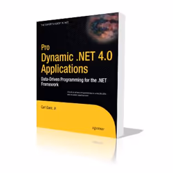Apress Pro Dynamic .NET 4.0 Applications, Logiciel de développement, 264 pages, Carl Ganz, 20/01/2010, .NET 4.0