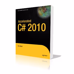 Apress Accelerated C# 2010, Logiciel de développement, 656 pages, Trey Nash, 15/01/2010, C# 2010