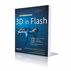 Apress The Essential Guide to 3D in Flash