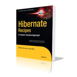 Apress Hibernate Recipes A Problem-Solution Approach livre & manuel de logiciels
