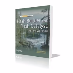 Apress The Essential Guide to Flash Builder and Flash Catalyst, Logiciel de conception Web, Anglais, 360 pages, Steven Peeter ...