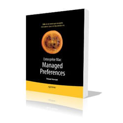 Apress Enterprise Mac Managed Preferences livre & manuel de logiciels