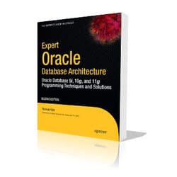 Apress Expert Oracle Database Architecture livre & manuel de logiciels