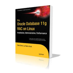Apress Pro Oracle Database 11g RAC on Linux livre & manuel de logiciels