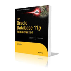 Apress Pro Oracle Database 11g Administration livre & manuel de logiciels