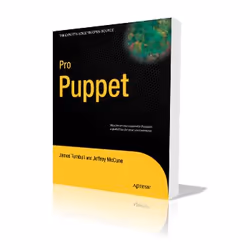 Apress Pro Puppet, Logiciel de mise en réseau, Anglais, 36 pages, James Turnbull, Jeffrey McCune