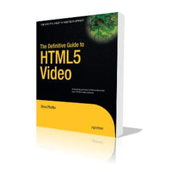 Apress The Definitive Guide to HTML5 Video livre & manuel de logiciels