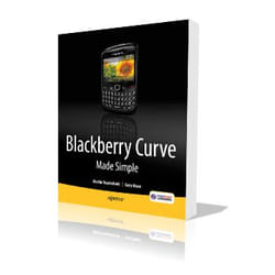 Apress BlackBerry Curve Made Simple. For the BlackBerry Curve 8520, 8530 and 8500 Series livre & manuel de logiciels