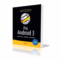 Apress Pro Android 3, Logiciel de développement, Anglais, 1200 pages, Satya Komatineni, Dave MacLean, Sayed Hashimi