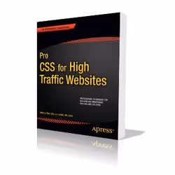 Apress Pro CSS for High Traffic Websites, Logiciel de conception Web, Anglais, 432 pages, Antony Kennedy, Inayaili de Leon