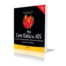 Apress Pro Core Data for iOS Data Access and Persistence Engine for iPhone, iPad, and iPod touch livre & manuel de logiciels 400 pages