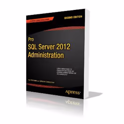 Apress Pro SQL Server 2012 Administration, Logiciel de développement, Anglais, 508 pages, Ken Simmons, Sylvester Carstarphen