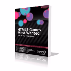 Apress HTML5 Games Most Wanted, Logiciel de développement, Anglais, 284 pages, Egor Kuryanovich, Shy Shalom, Russell Goldenbe ...