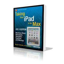Apress Taking Your iPad to the Max, iOS 5 Edition livre & manuel de logiciels Anglais