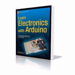 Apress Learn Electronics with Arduino, Logiciel éducatif, Anglais, 280 pages, Don Wilcher
