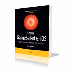 Apress Learn GameSalad for iOS, Logiciel de développement, Anglais, 420 pages, David Guerineau