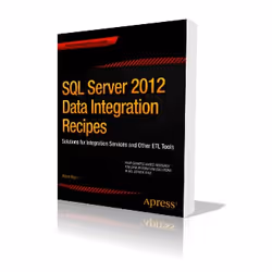 Apress SQL Server 2012 Data Integration Recipes, Logiciel de développement, Anglais, 1056 pages, Adam Aspin