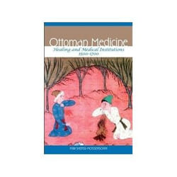 ISBN Ottoman Medicine: Healing and Medical Institutions, 1500-1700 livre histoire Anglais