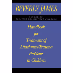 ISBN Handbook for Treatment of Attachment Problems in Children, Anglais, Livre de poche, 308 pages
