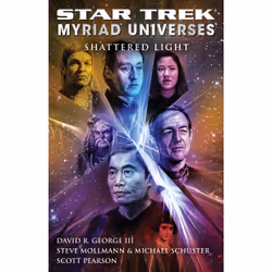 ISBN Star Trek: Myriad Universes #3: Shattered Light, Anglais, Livre de poche, 496 pages