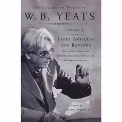 ISBN The Collected Works of W.B. Yeats Vol X: Later Article, Anglais, Livre de poche, 432 pages
