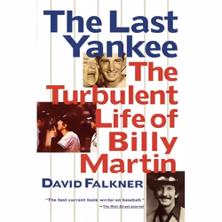 ISBN The Last Yankee: The Turbulent Life of Billy Martin, Anglais, Livre de poche, 352 pages