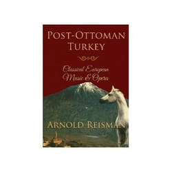 ISBN Post-Ottoman Turkey: Classical European Music and Opera livre histoire Anglais