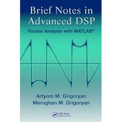 ISBN Brief Notes in Advanced DSP : Fourier Analysis with Matlab Couverture rigide