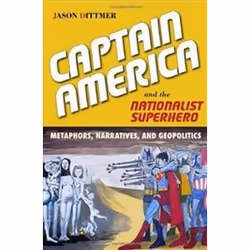 ISBN Captain America and the Nationalist Superhero : Metaphors, Narratives, and Geopolitics, histoire, Anglais, 242 pages
