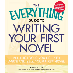 ISBN The Everything Guide to Writing Your First Novel, Anglais, Livre de poche, 304 pages
