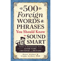 ISBN 500 Foreign Words & Phrases You Should Know to Sound Smart Livre de poche