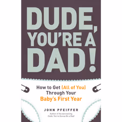 ISBN Dude, You're a Dad!, Anglais, Livre de poche, 224 pages