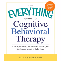 ISBN The Everything Guide to Cognitive Behavioral Therapy, Anglais, Livre de poche, 304 pages